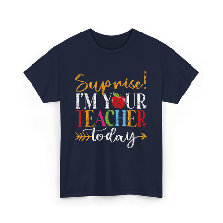 Surprise I'm Your Teacher Education T-Shirt - Navy