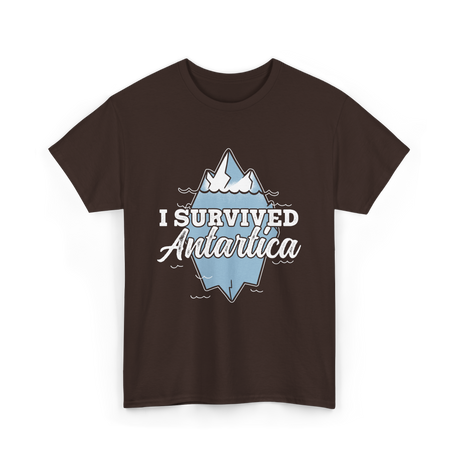 Survived Antarctica Expedition Antarctica T-Shirt - Dark Chocolate