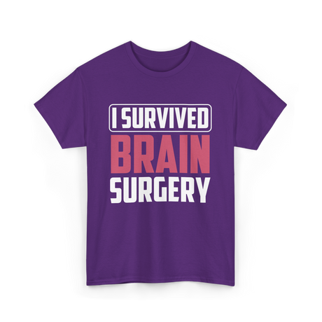 Survivor of Brain Surgery T-Shirt - Purple