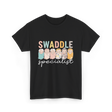 Swaddle Specialist Neonatal Nurse T-Shirt - Black