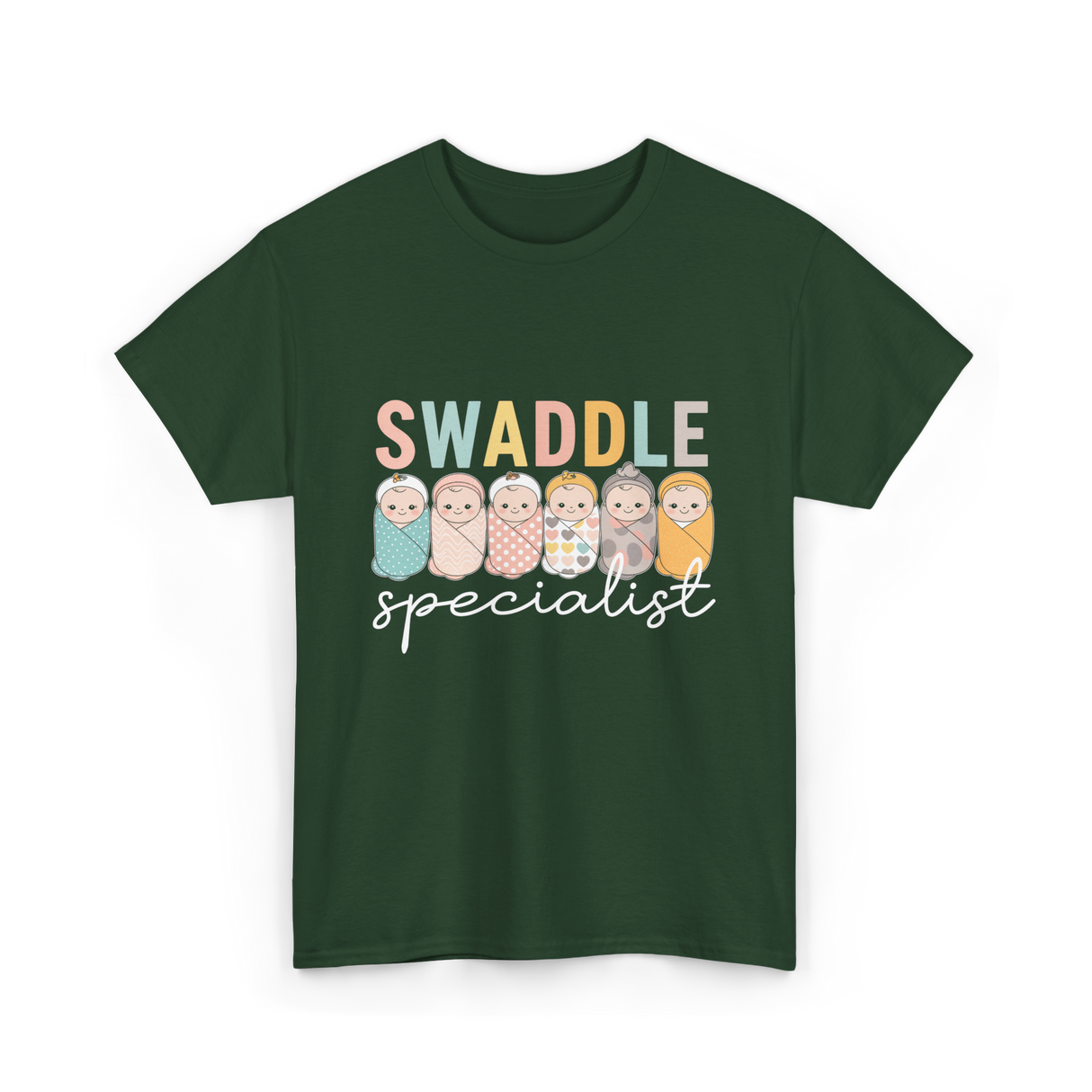 Swaddle Specialist Neonatal Nurse T-Shirt - Forest Green