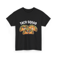 Taco Squad Taco Lovers T-Shirt - Black