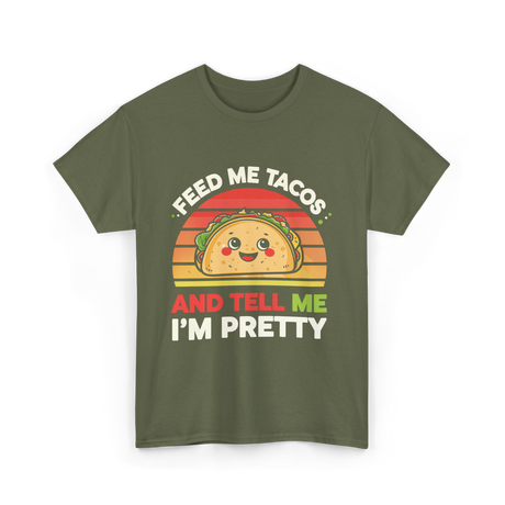 Tacos Pretty Taco T-Shirt - Military Green