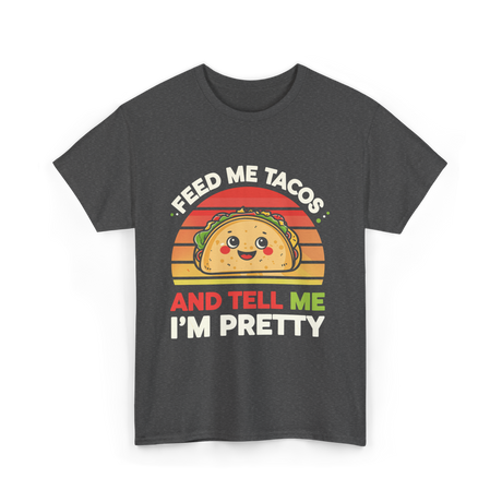 Tacos Pretty Taco T-Shirt - Dark Heather