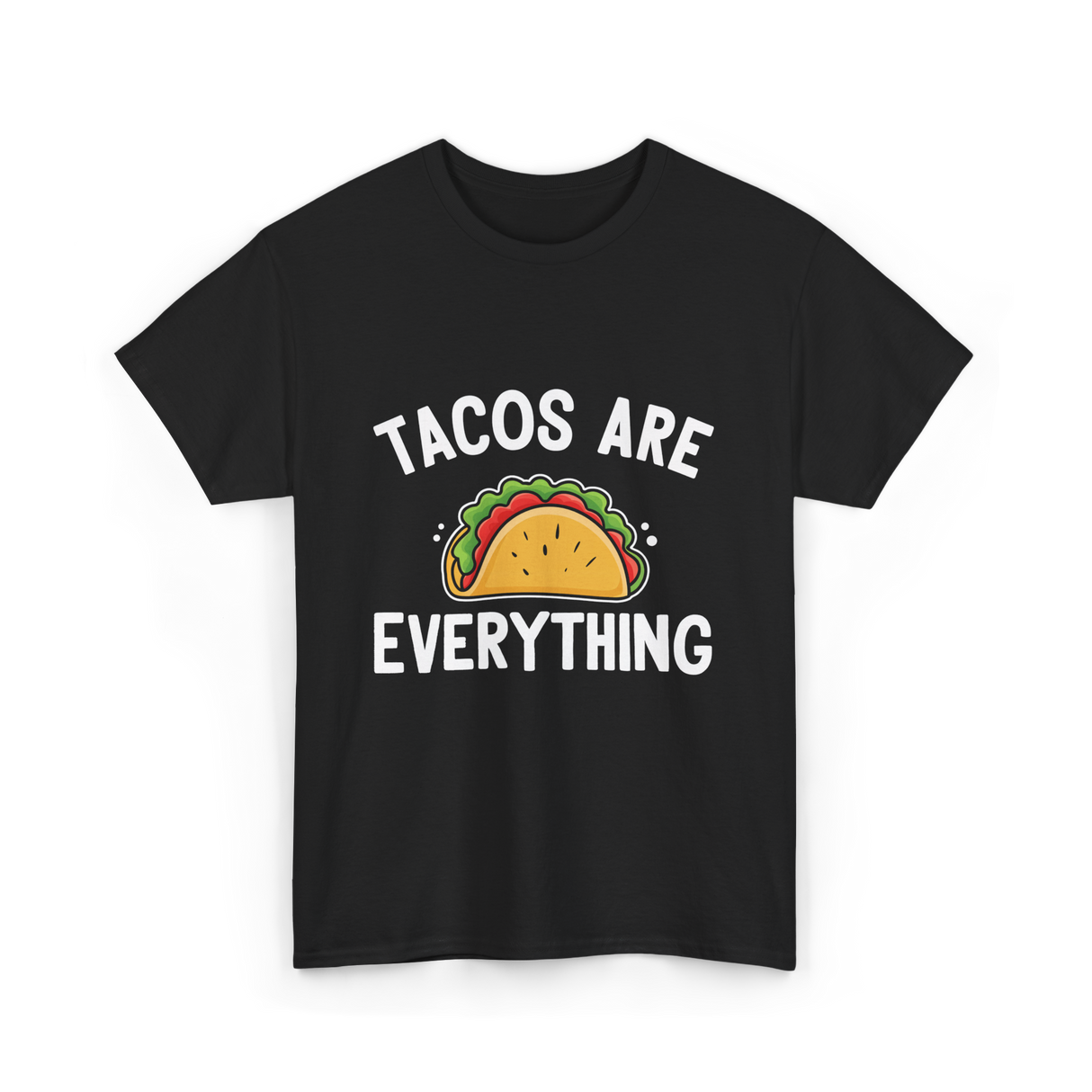 Tacos Are Everything Taco T-Shirt - Black