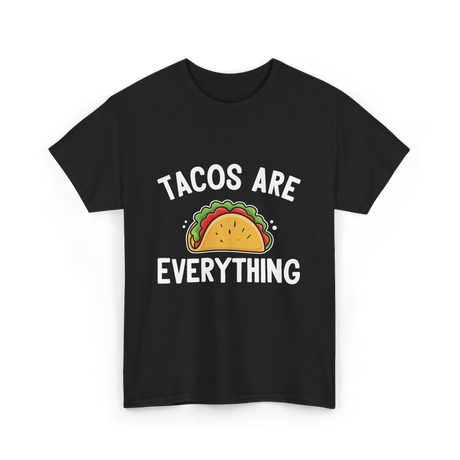 Tacos Are Everything Taco T-Shirt - Black