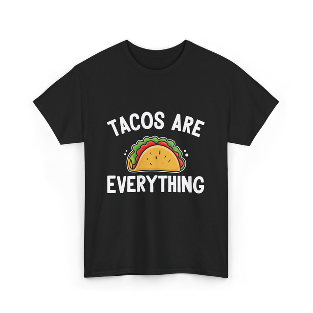 Tacos Are Everything Taco T-Shirt - Black