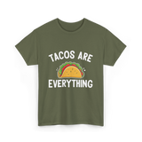 Tacos Are Everything Taco T-Shirt - Military Green