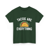 Tacos Are Everything Taco T-Shirt - Forest Green