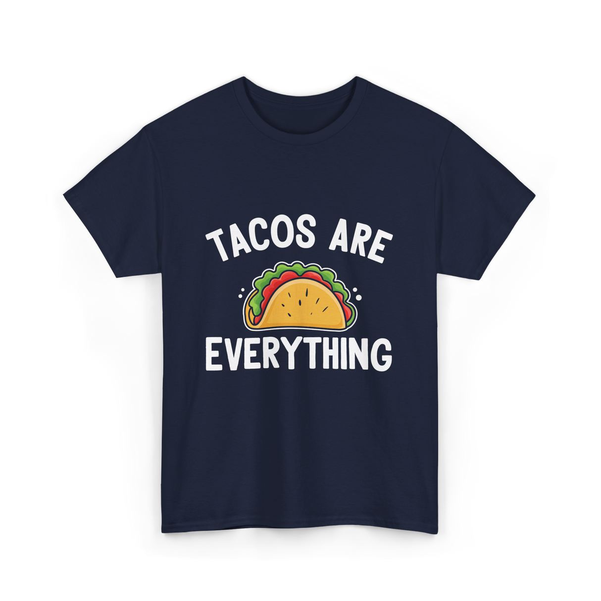 Tacos Are Everything Taco T-Shirt - Navy