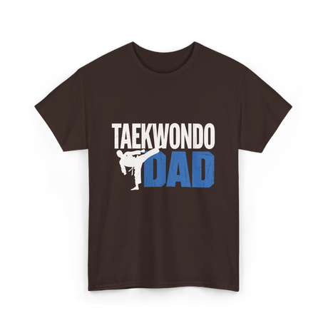 Taekwondo Dad Taekwondo Martial Arts T-Shirt - Dark Chocolate