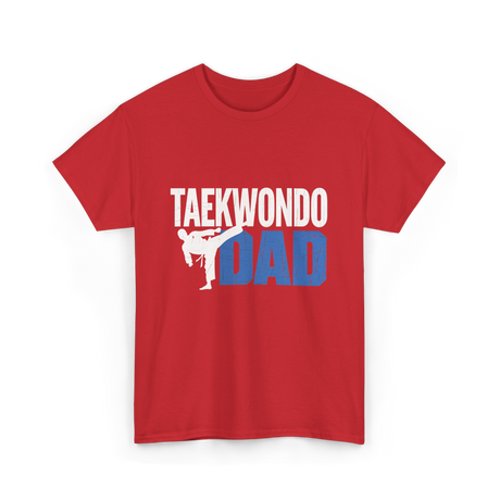 Taekwondo Dad Taekwondo Martial Arts T-Shirt - Red