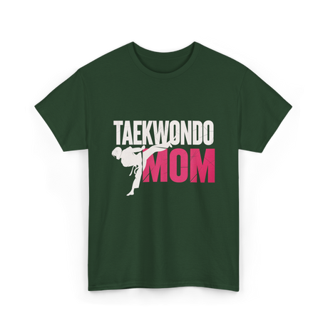 Taekwondo Mom Taekwondo Martial Arts T-Shirt - Forest Green