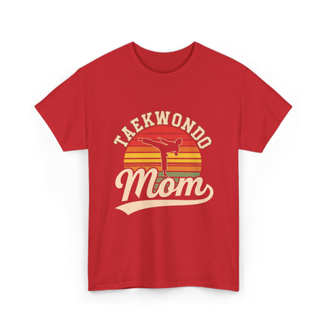 Taekwondo Mom Taekwondo Martial Arts T-Shirt - Red