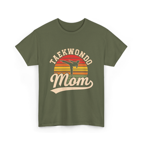 Taekwondo Mom Taekwondo Martial Arts T-Shirt - Military Green