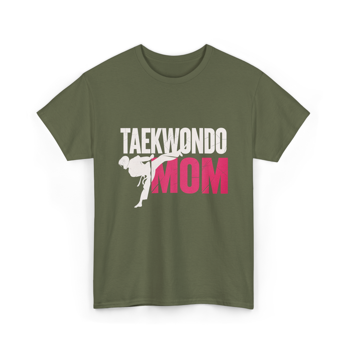 Taekwondo Mom Taekwondo Martial Arts T-Shirt - Military Green