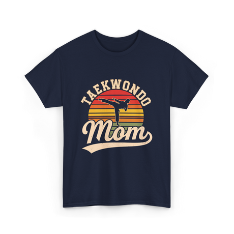 Taekwondo Mom Taekwondo Martial Arts T-Shirt - Navy