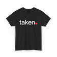 Taken Heart Love Relationship T-Shirt - Black