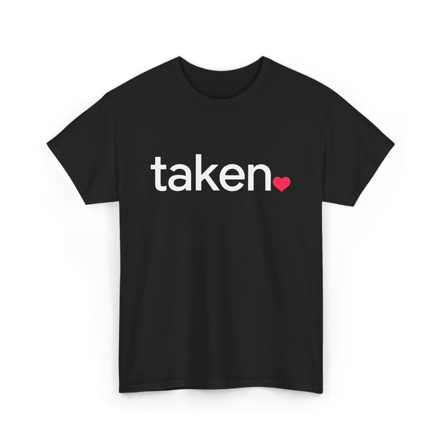 Taken Heart Love Relationship T-Shirt - Black