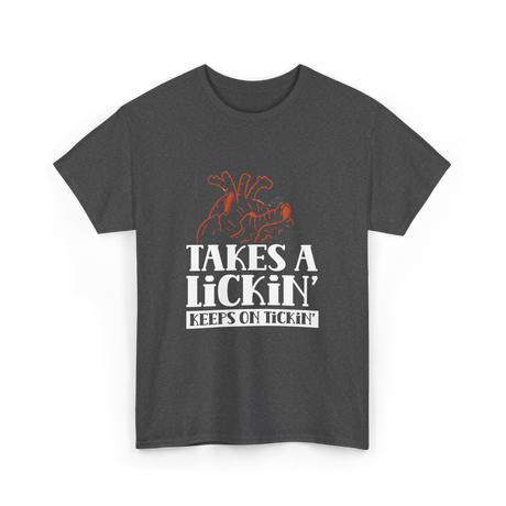 Takes A Lickin Keeps On Tickin Heart T-Shirt - Dark Heather