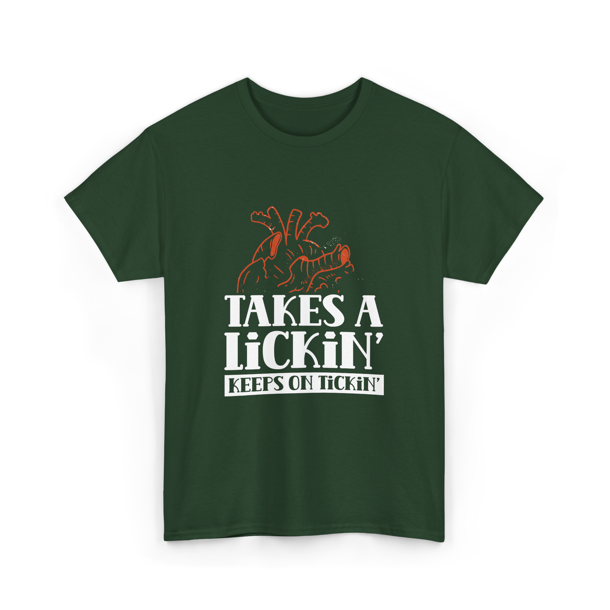 Takes A Lickin Keeps On Tickin Heart T-Shirt - Forest Green