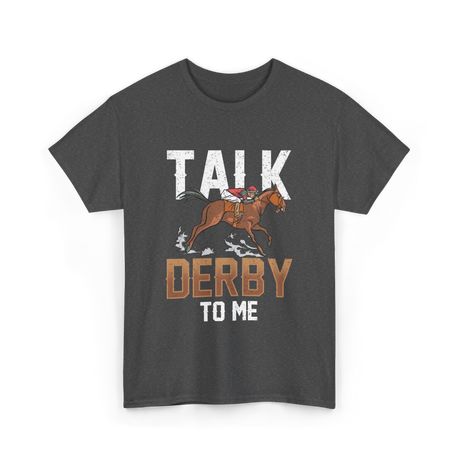 Talk Derby To Me Equestrian T-Shirt - Dark Heather