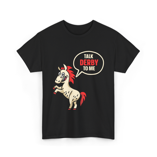 Talk Derby To Me Horse Riding T-Shirt - Black