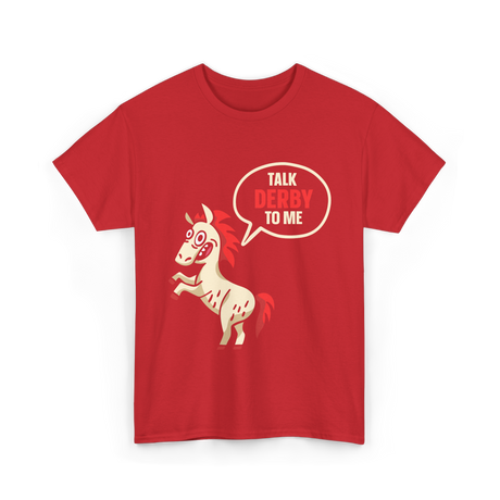 Talk Derby To Me Horse Riding T-Shirt - Red