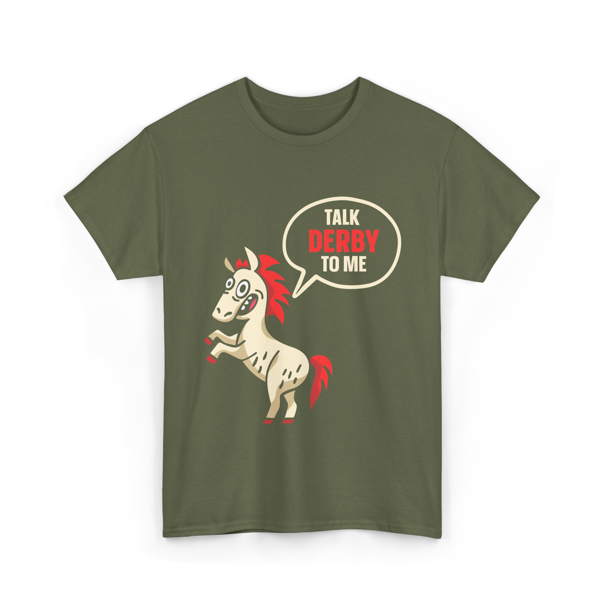 Talk Derby To Me Horse Riding T-Shirt - Military Green