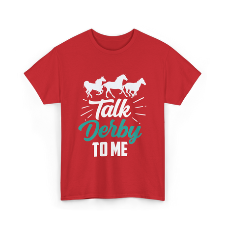 Talk Derby To Me Riding Equestrian T-Shirt - Red