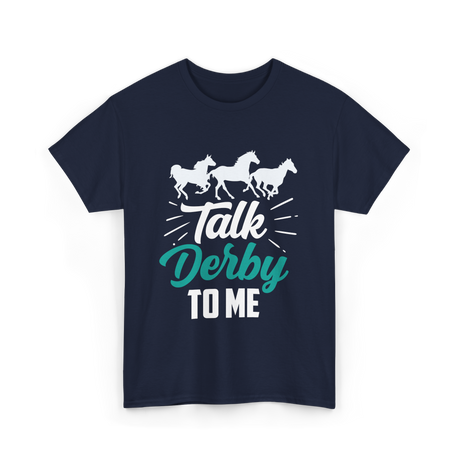 Talk Derby To Me Riding Equestrian T-Shirt - Navy