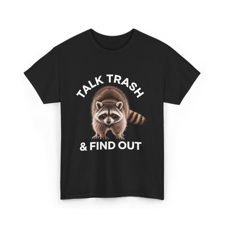 Talk Trash Raccoon Wildlife T-Shirt - Black