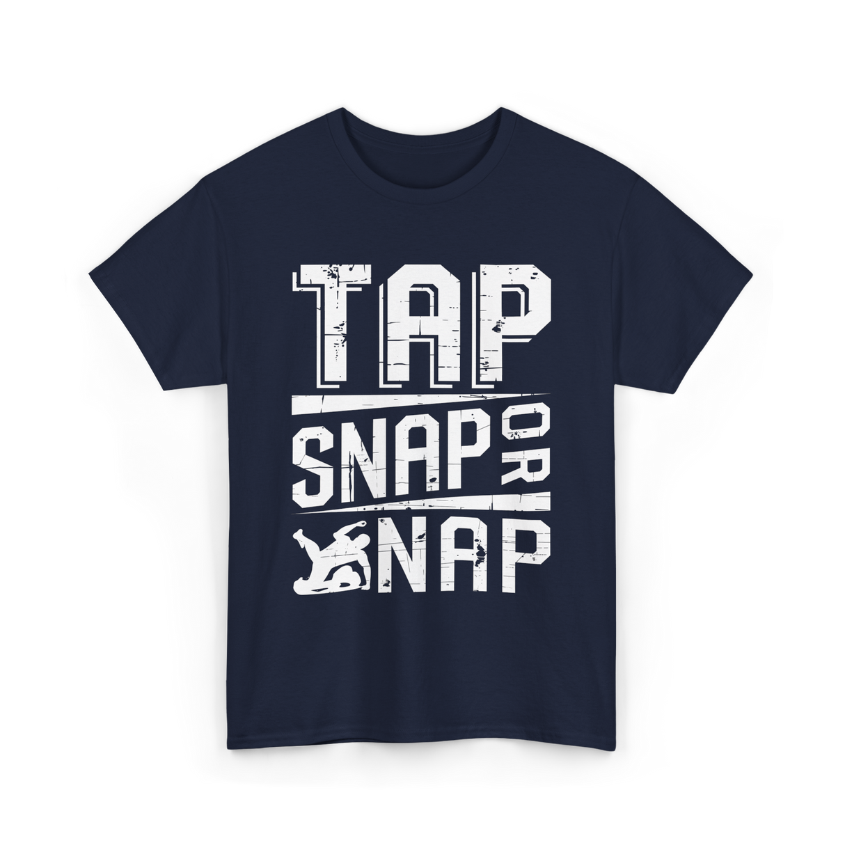 Tap Snap or Nap Jiu Jitsu BJJ T-Shirt - Navy