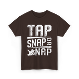 Tap Snap or Nap Jiu Jitsu BJJ T-Shirt - Dark Chocolate