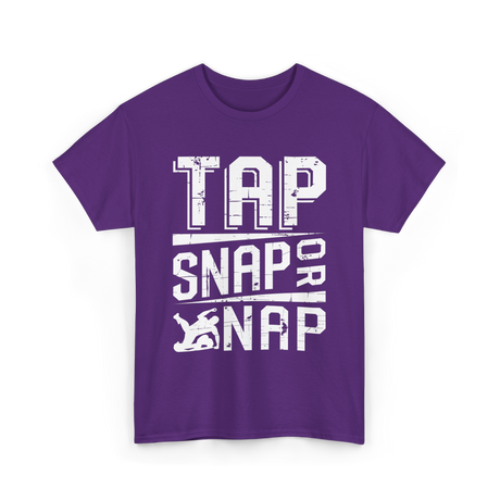 Tap Snap or Nap Jiu Jitsu BJJ T-Shirt - Purple