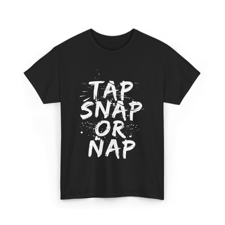 Tap Snap Or Nap Jiu Jitsu T-Shirt - Black