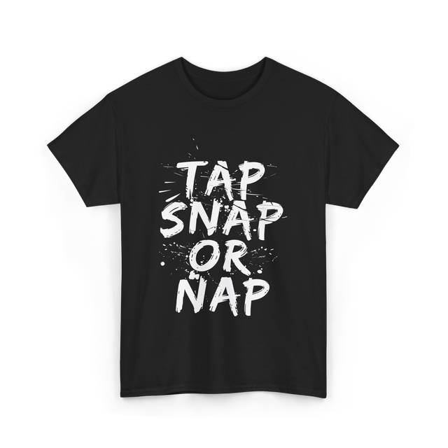 Tap Snap Or Nap Jiu Jitsu T-Shirt - Black