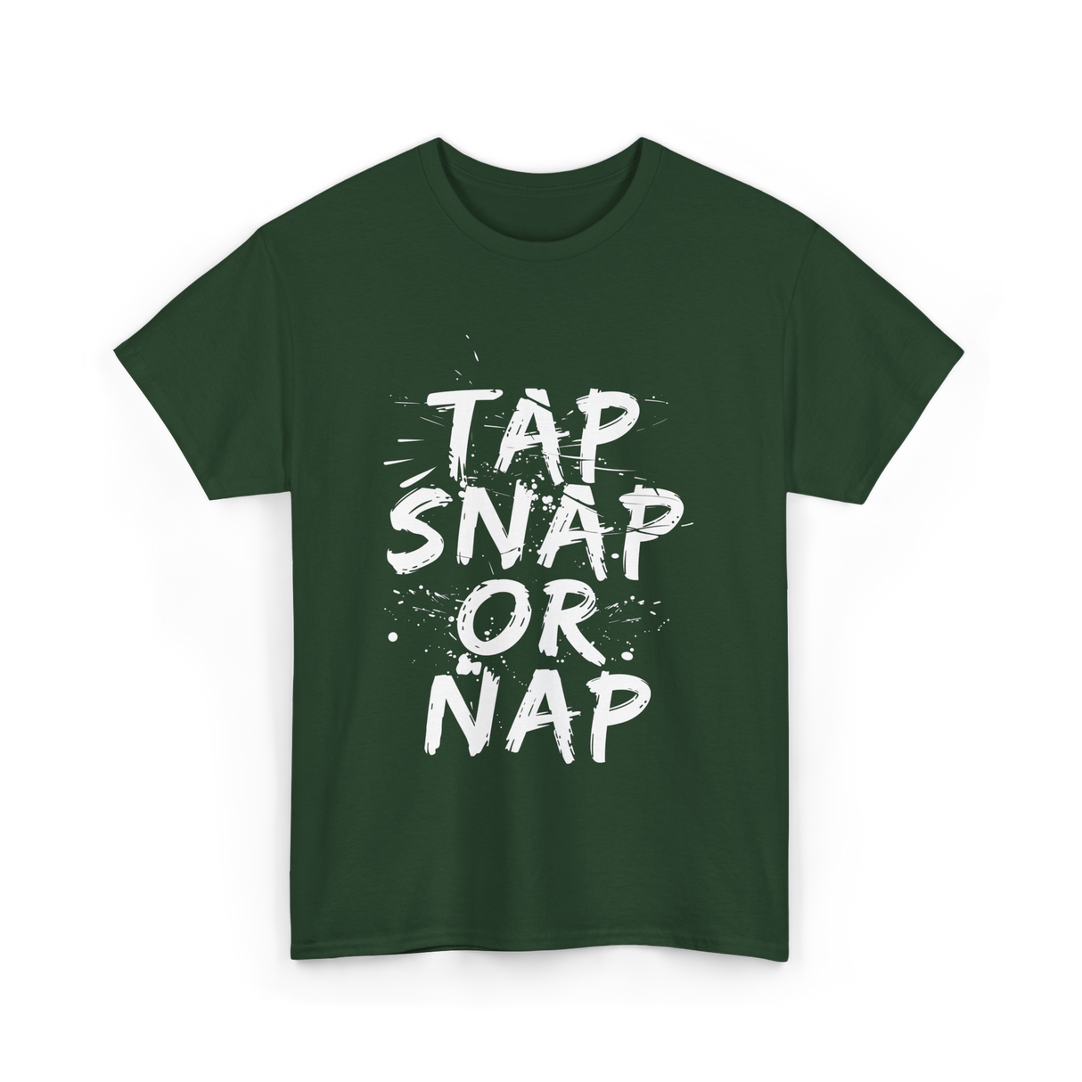 Tap Snap Or Nap Jiu Jitsu T-Shirt - Forest Green