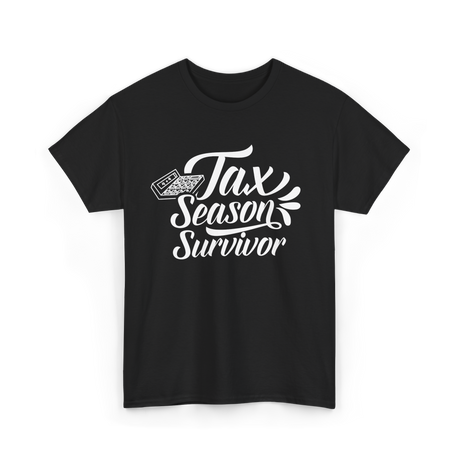 Tax Season Survivor Tax T-Shirt - Black