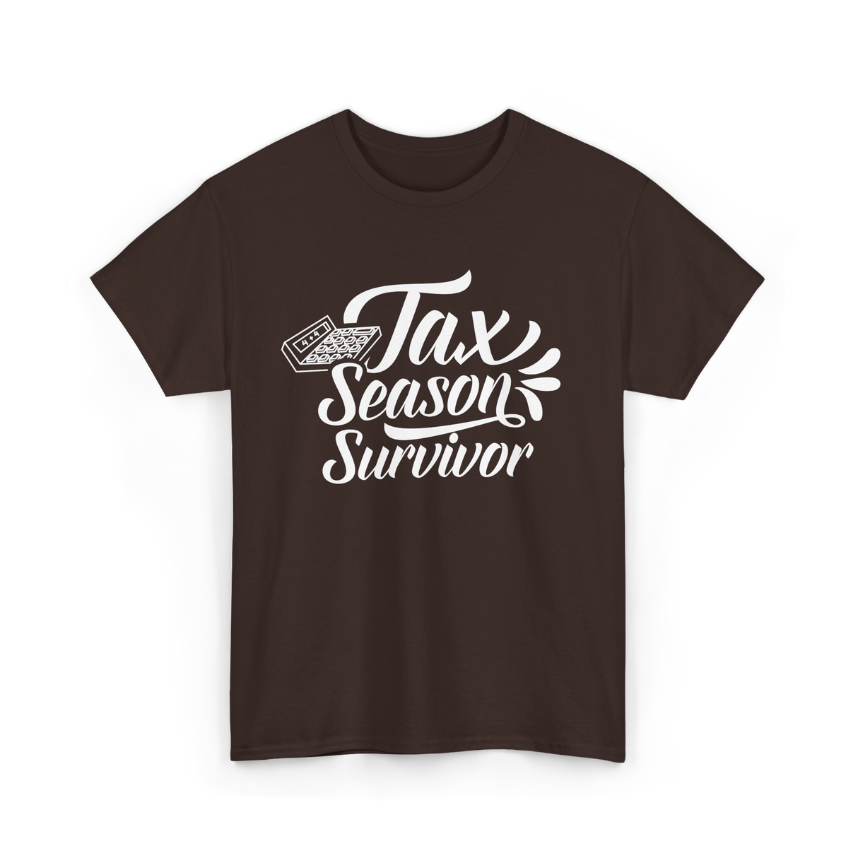 Tax Season Survivor Tax T-Shirt - Dark Chocolate