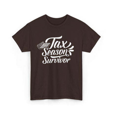 Tax Season Survivor Tax T-Shirt - Dark Chocolate