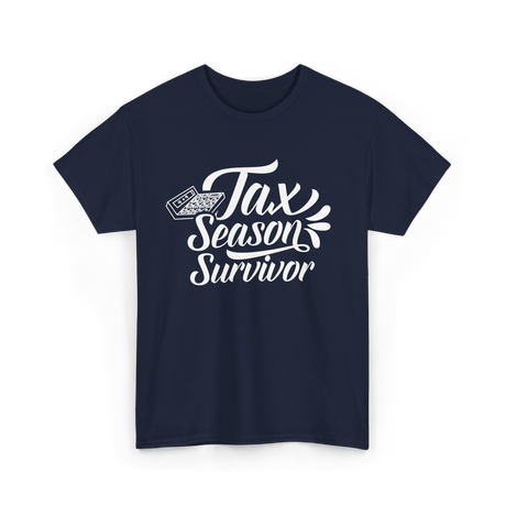 Tax Season Survivor Tax T-Shirt - Navy