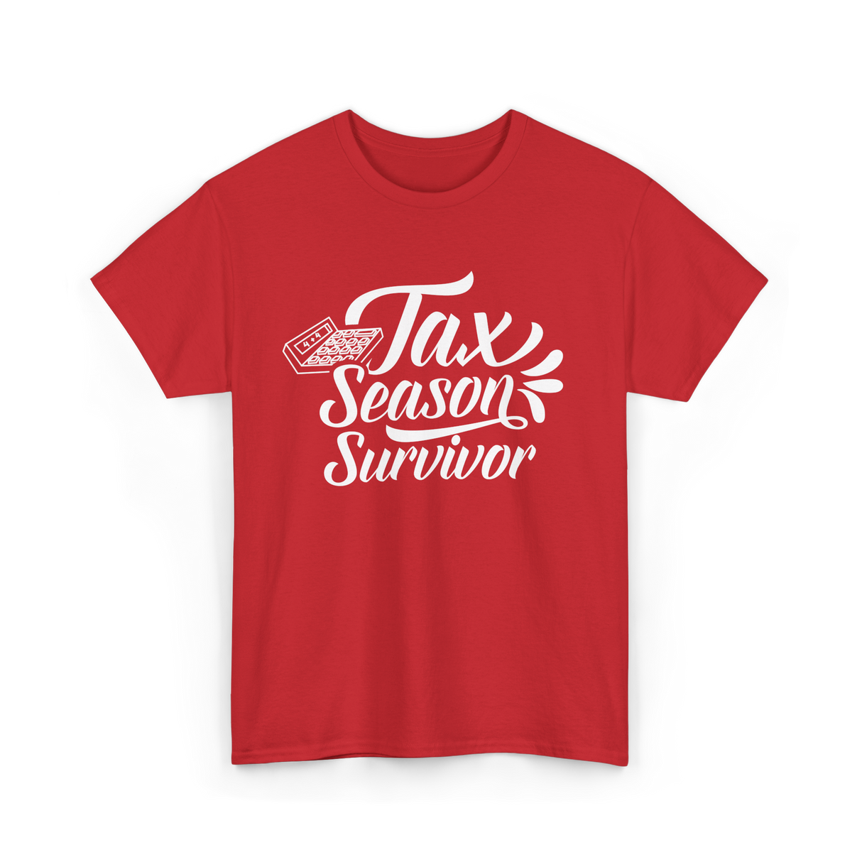 Tax Season Survivor Tax T-Shirt - Red