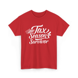 Tax Season Survivor Tax T-Shirt - Red