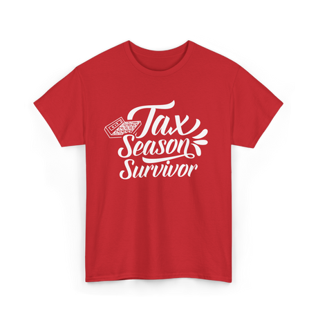 Tax Season Survivor Tax T-Shirt - Red