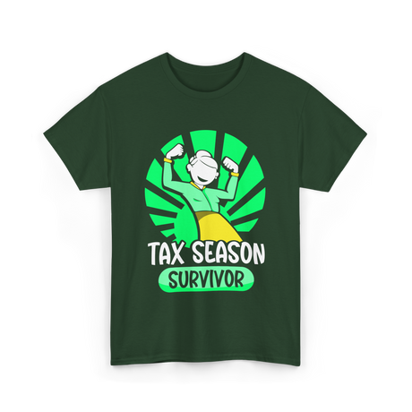 Tax Season Survivor Taxes Humor T-Shirt - Forest Green