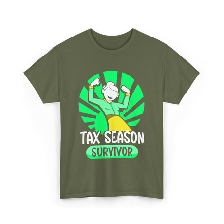 Tax Season Survivor Taxes Humor T-Shirt - Military Green