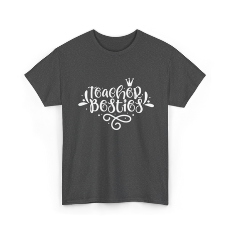 Teacher Besties Friendship Teachers T-Shirt - Dark Heather