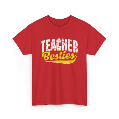 Teacher Besties Friendship Teachers T-Shirt - Red