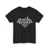 Teacher Besties Friendship Teachers T-Shirt - Black